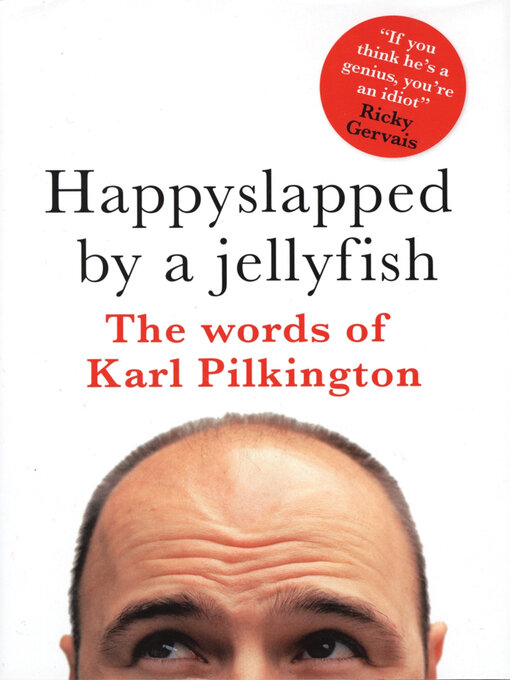Title details for Happyslapped by a Jellyfish by Karl Pilkington - Available